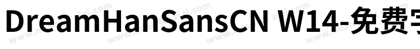 DreamHanSansCN W14字体转换
